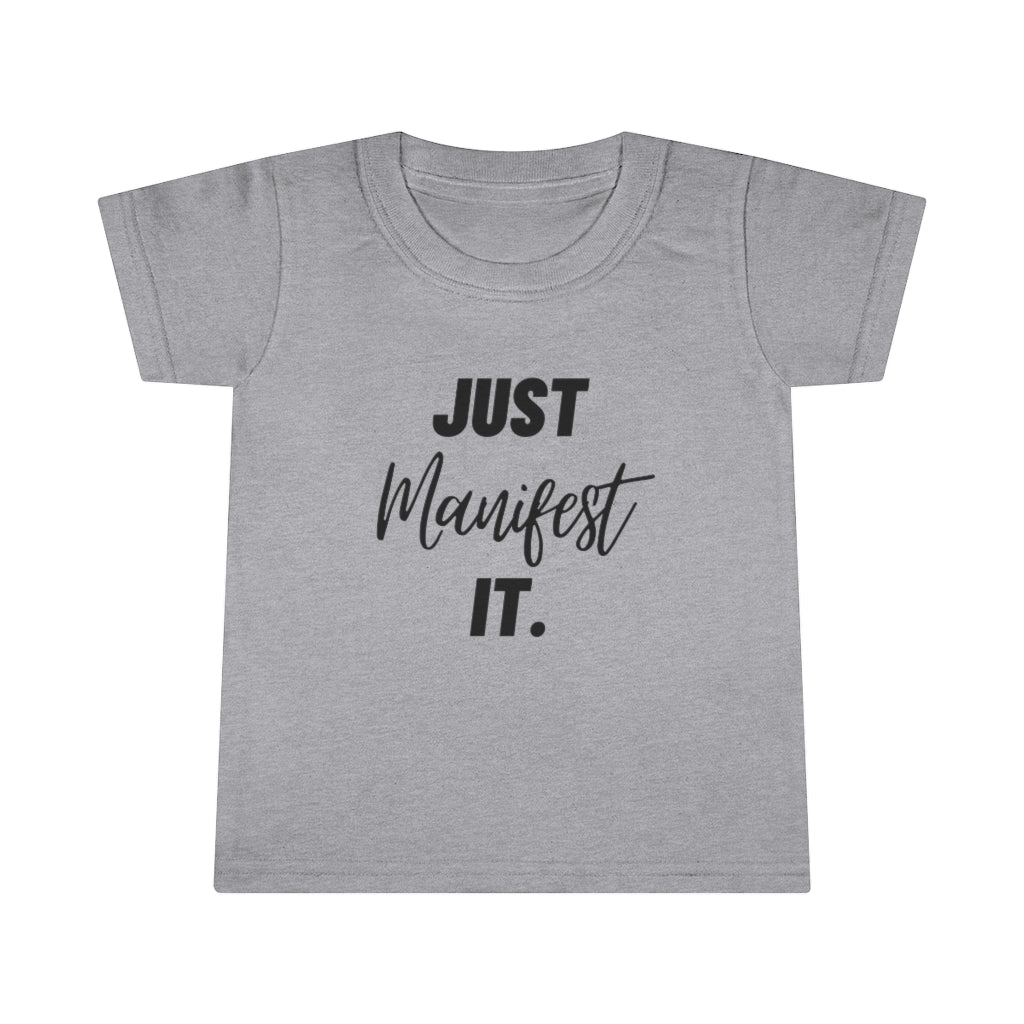 Mommy and Me Just Manifest it Toddler T-shirt