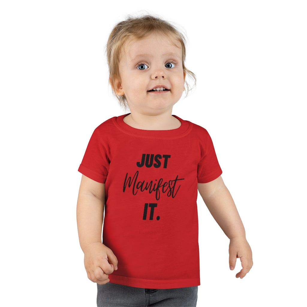 Mommy and Me Just Manifest it Toddler T-shirt