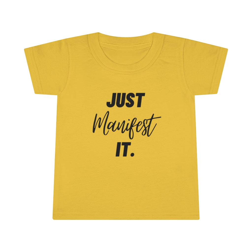 Mommy and Me Just Manifest it Toddler T-shirt