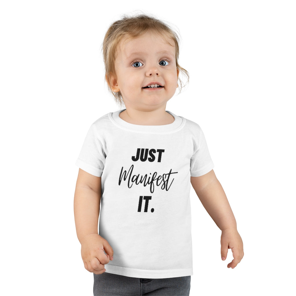 Mommy and Me Just Manifest it Toddler T-shirt